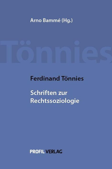 Ferdinand Tönnies: Tönnies, F: Ferdinand Tönnies, Schriften zur Rechtssoziologi, Buch