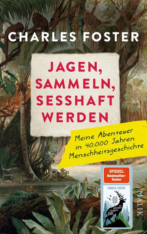 Charles Foster: Jagen, sammeln, sesshaft werden, Buch