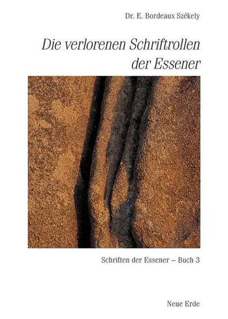 Edmond Bordeaux Szekely: Die verlorenen Schriftrollen der Essener, Buch