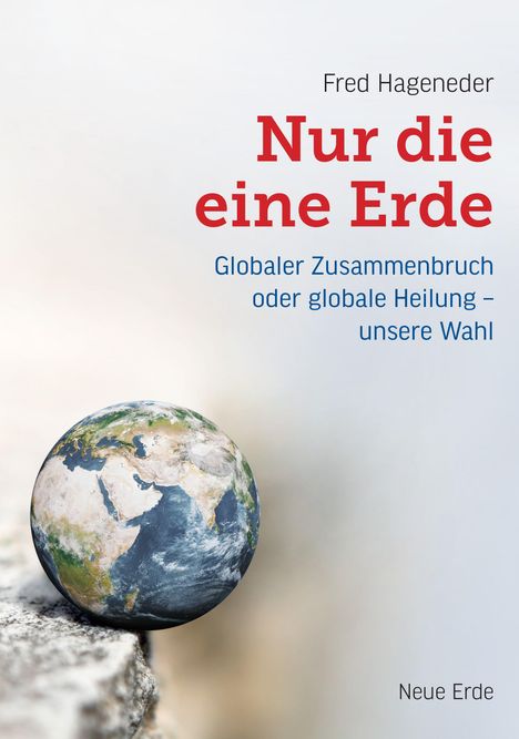 Fred Hageneder: Nur die eine Erde, Buch