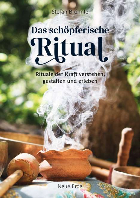 Stefan Brönnle: Das schöpferische Ritual, Buch