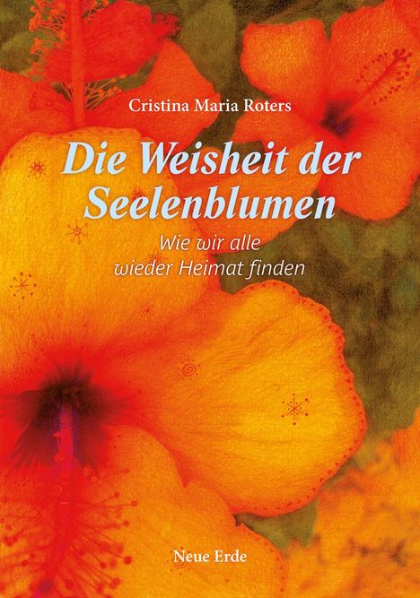 Cristina Maria Roters: Die Weisheit der Seelenblumen, Buch