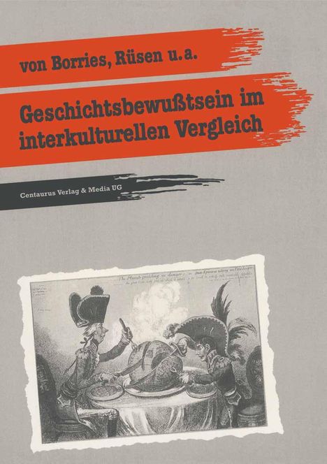 Jörn Rüsen: Geschichtsbewusstsein im interkulturellen Vergleich, Buch