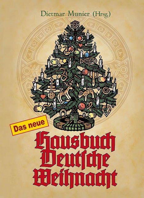 „Das neue Hausbuch Deutsche Weihnacht“ in Rot. Gezeichnete Tanne mit Schmuck und Kerzen. Oben steht „Dietmar Munier (Hrsg.)“.