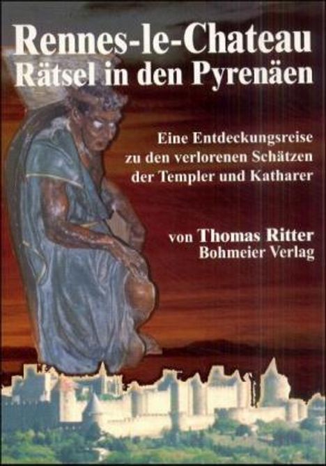 Thomas Ritter: Rennes-le-Chateau Rätsel in den Pyrenäen, Buch