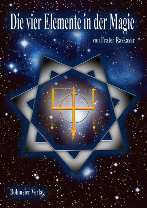 Frater Raskasar: Die vier Elemente in der Magie, Buch