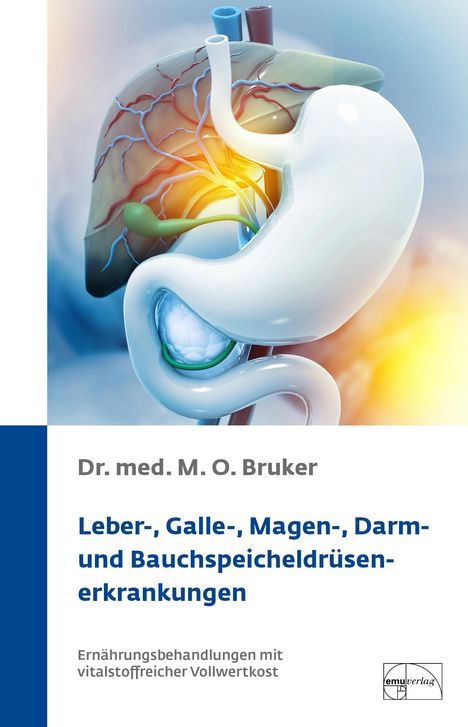 Max Otto Bruker: Leber-, Galle-, Magen-, Darm- und Bauchspeicheldrüsenerkrankungen, Buch