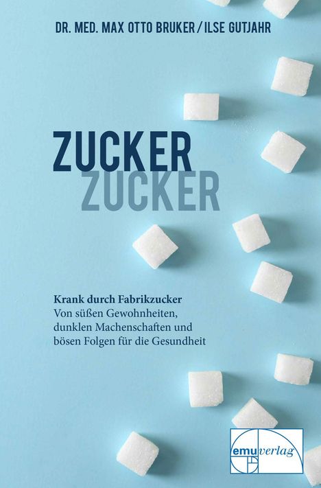 Max Otto Bruker: Zucker, Zucker..., Buch