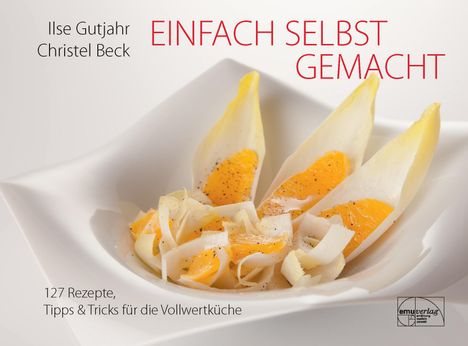 Ilse Gutjahr: Einfach selbst gemacht, Buch