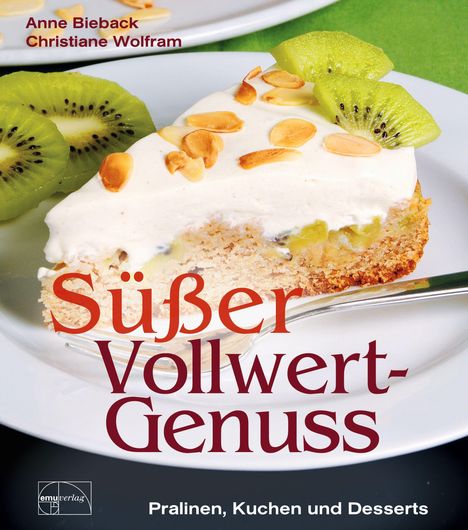 Anne Bieback: Süßer Vollwert-Genuss, Buch