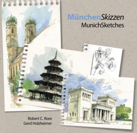 Robert C. Rore: Holzheimer, G: MünchenSkizzen, Buch