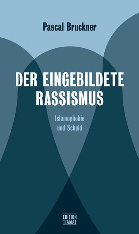 Pascal Bruckner: Der eingebildete Rassismus, Buch