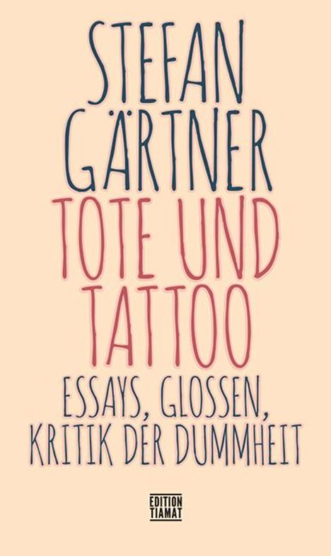 Stefan Gärtner: Tote und Tattoo, Buch