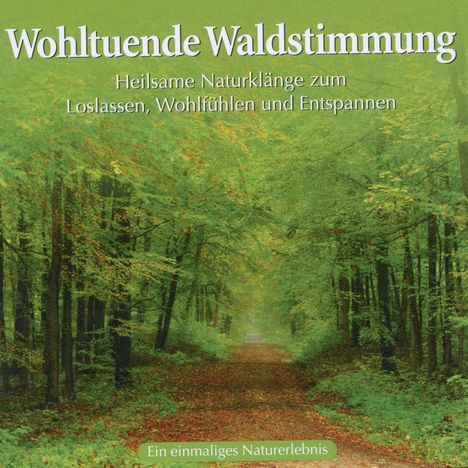 Wohltuende Waldstimmung, CD