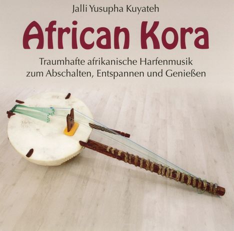Jalli Yusupha Kuyateh: African Kora, CD