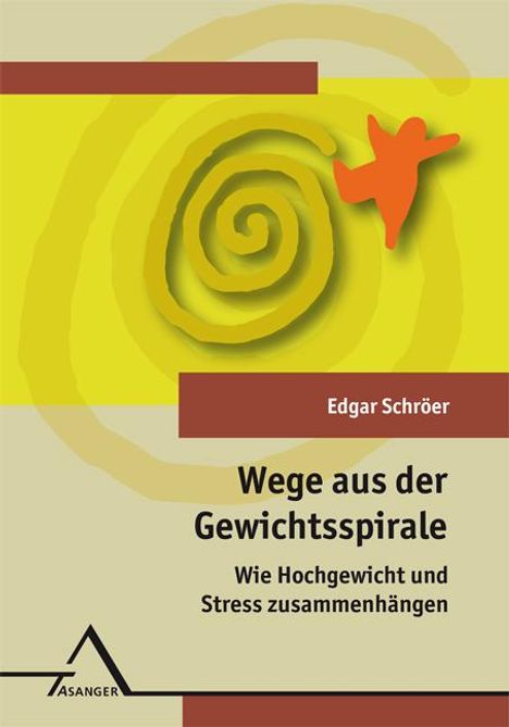 Edgar Schröer: Wege aus der Gewichtsspirale, Buch