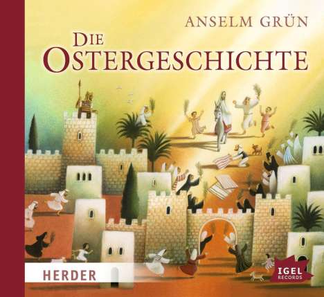 Anselm Grün: Die Ostergeschichte, CD