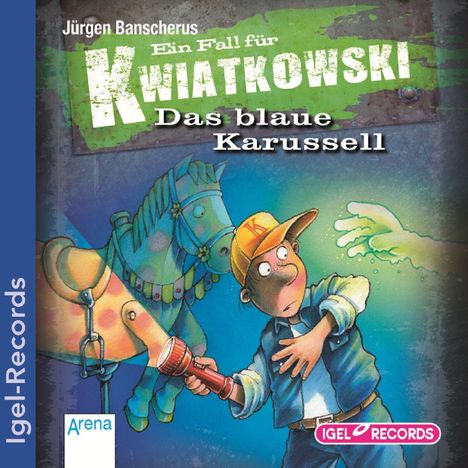 Jürgen Banscherus: Ein Fall für Kwiatkowski - Das blaue Karussell, CD