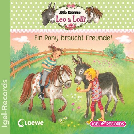 Julia Boehme: Leo &amp; Lolli - Ein Pony braucht Freunde, CD