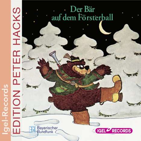 Peter Hacks: Der Bär auf dem Försterball. CD, CD
