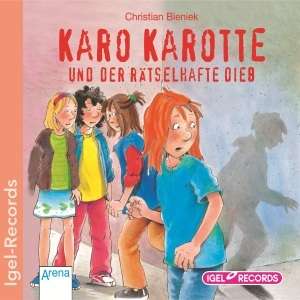 Karo Karotte und der rätselhafte Dieb. CD, CD