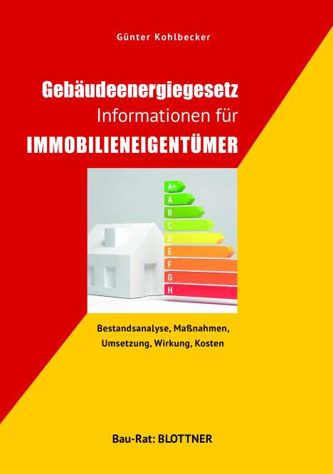 Günter Kohlbecker: Gebäudeenergiegesetz Informationen für Immobilieneigentümer, Buch