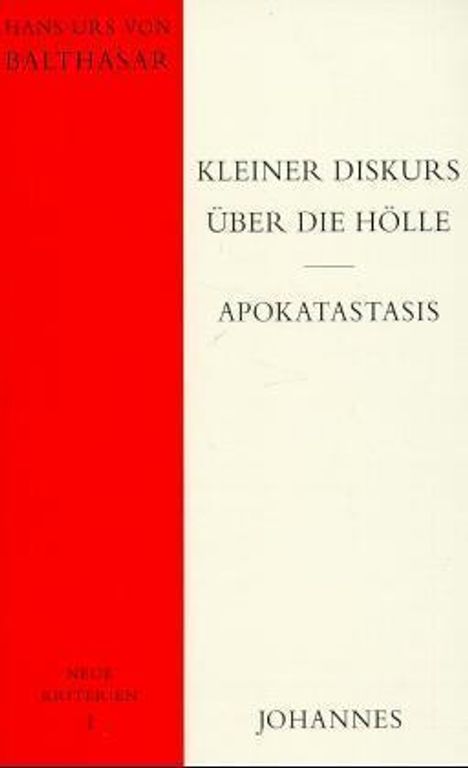 Hans Urs von Balthasar: Kleiner Diskurs über die Hölle Apokatastasis, Buch