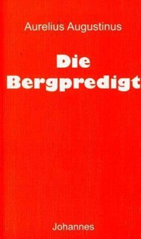 Aurelius Augustinus: Die Bergpredigt, Buch