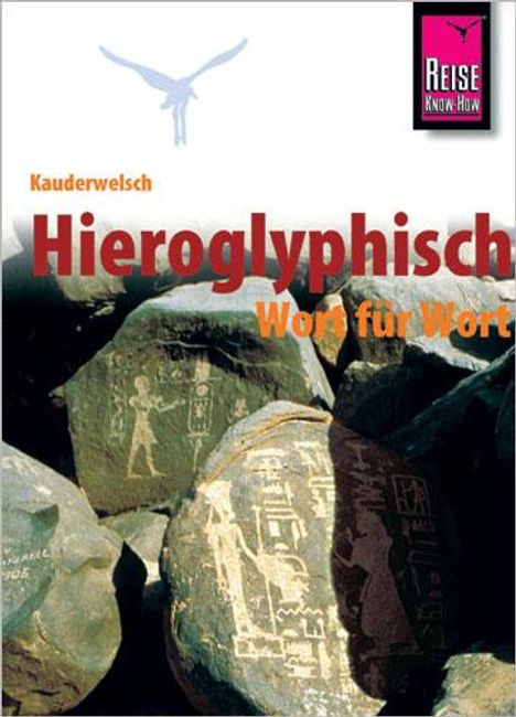 Carsten Peust: Kauderwelsch Sprachführer Hieroglyphisch - Wort für Wort, Buch