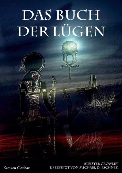 Aleister Crowley: Das Buch der Lügen, Buch