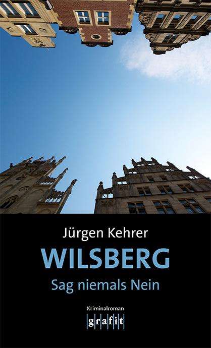 Jürgen Kehrer: Wilsberg - Sag niemals Nein, Buch