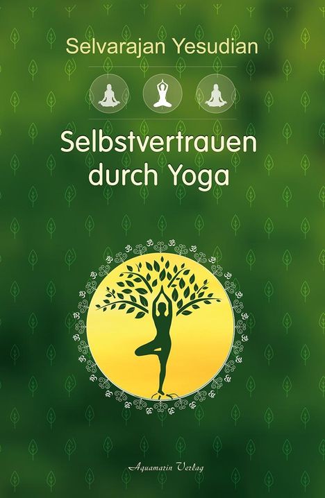 Selvarajan Yesudian: Selbstvertrauen durch Yoga, Buch