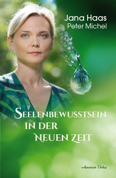 Jana Haas: Seelenbewusstsein in der Neuen Zeit, Buch
