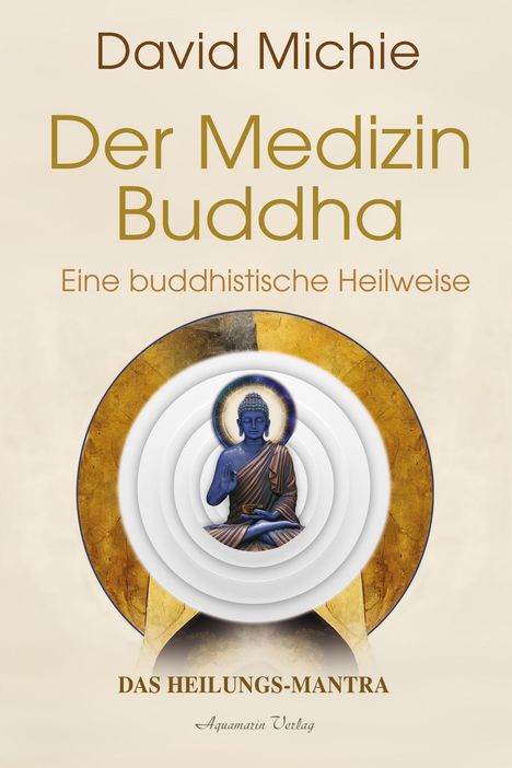 David Michie: Der Medizin-Buddha - Eine buddhistische Heilweise, Buch