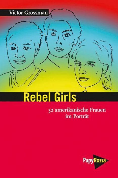 Victor Grossman: Rebel Girls, Buch