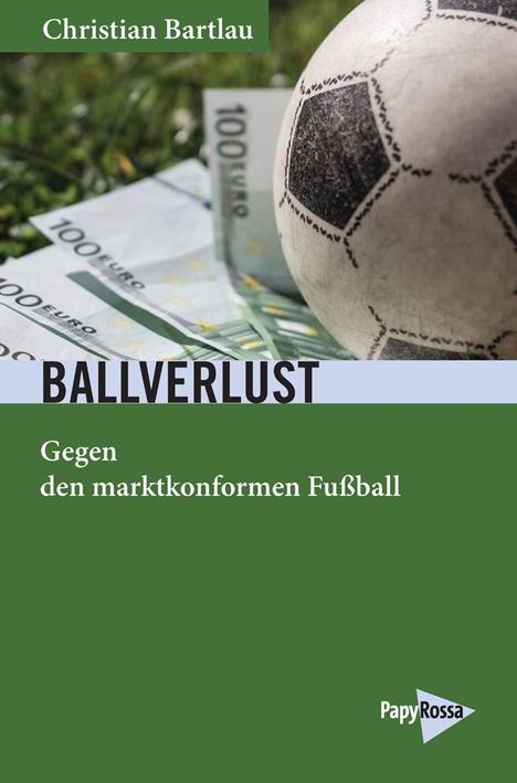 Christian Bartlau: Bartlau, C: Ballverlust, Buch