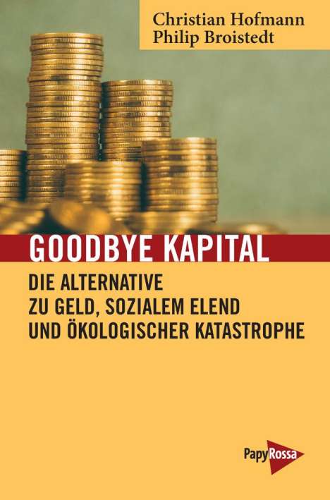 Philip Broistedt: Broistedt, P: Goodbye Kapital, Buch