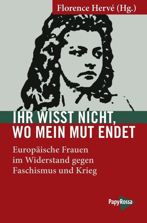 Ihr wisst nicht, wo mein Mut endet, Buch