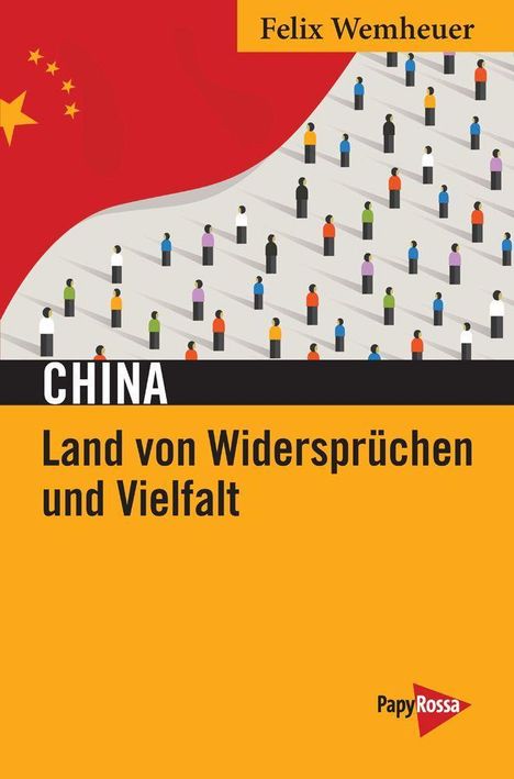 Felix Wemheuer: China - Land von Widersprüchen und Vielfalt, Buch