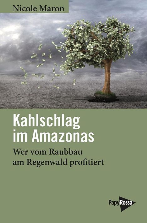 Nicole Maron: Kahlschlag im Amazonas, Buch