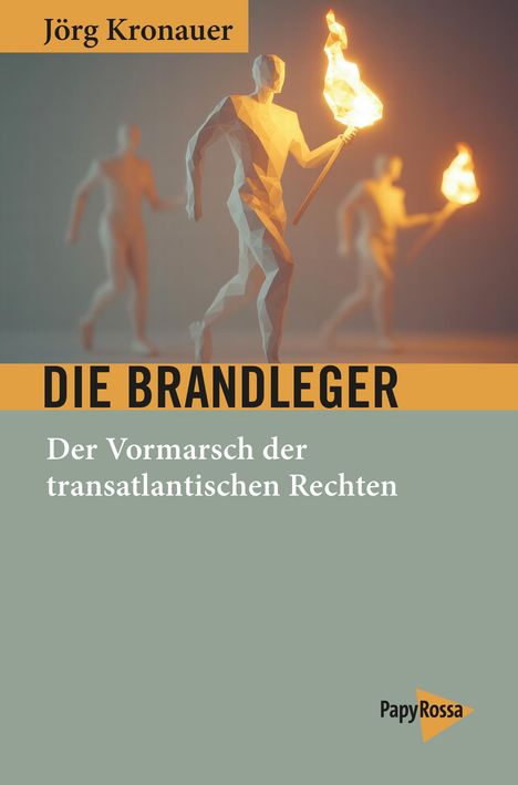 Jörg Kronauer: Die Brandleger, Buch