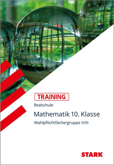 Susanne Angerer: Training Realschule - Mathematik 10. Klasse Wahlpflichtfächergruppe II/III, Buch