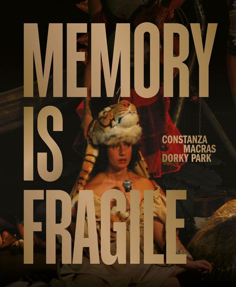 Memory is fragile - Constanza Macras | Dorky Park, Buch