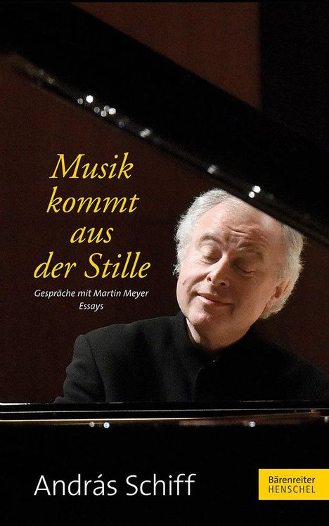 András Schiff: Musik kommt aus der Stille, Buch