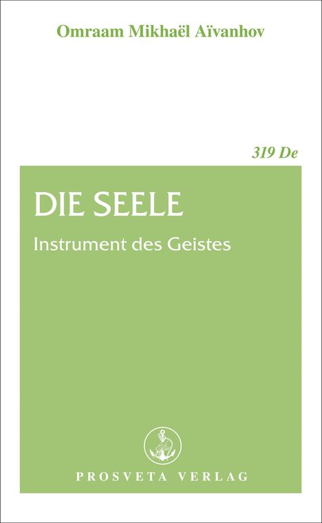 Omraam Mikhaël Aïvanhov: Die Seele, Buch