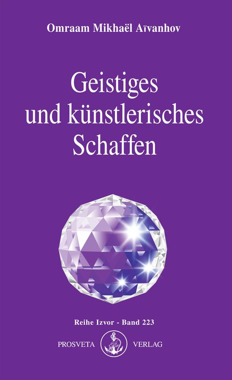 Omraam Mikhael Aivanhov: Geistiges und künstlerisches Schaffen, Buch