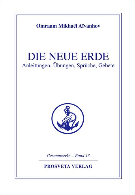 Omraam Mikhael Aivanhov: Die neue Erde, Buch