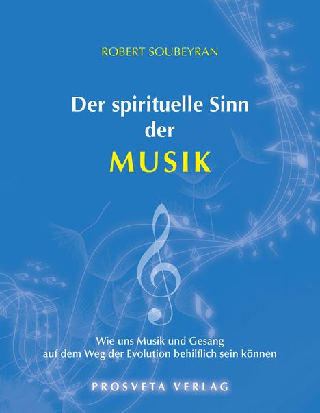 Omraam Mikhaël Aïvanhov: Der spirituelle Pfad der Musik, Buch