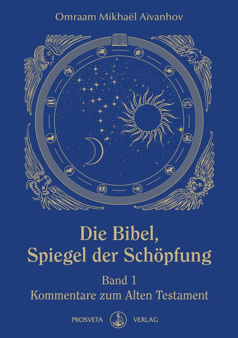 Omraam Mikhael Aivanhov: Die Bibel - Spiegel der Schöpfung, Buch