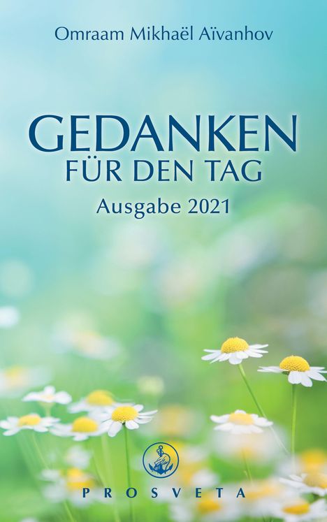 Omraam Mikhaël Aïvanhov: Gedanken für den Tag, Buch